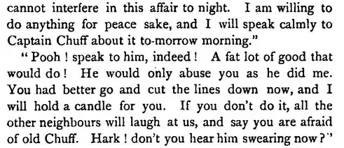 " Pooh ! speak to him, indeed ! A fat lot of good that would do !