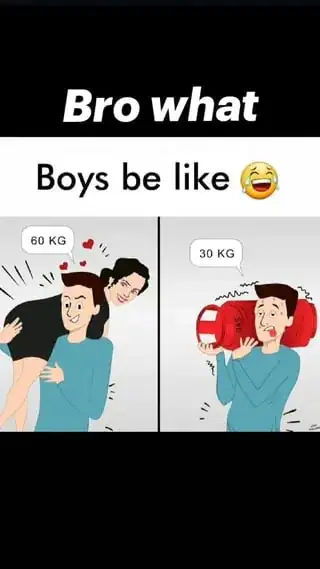 "Boys be like XD" showing a pic of a man easily carrying a 60kg woman and another pic of a man struggling to carry a 30kg canister