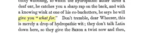 Spite of your melancholy wheezing, to which the hydropathic adder turns a deaf ear, he catches you a sharp rap on the back, and with a knowing wink at one of his co-bucketters, he says he will give you " what for."